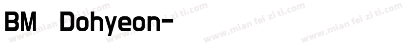 BM Dohyeon字体转换